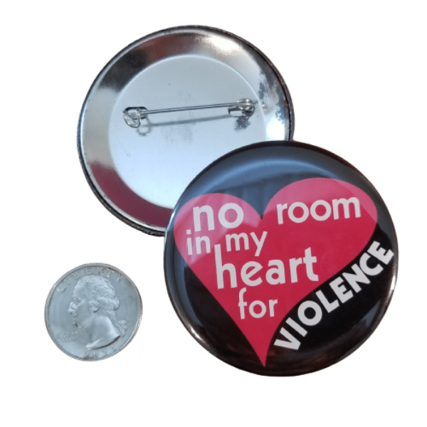 No room . . . for violence Button