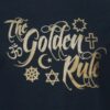 The Golden Rule T-shirt on Black