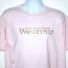 Pink May I tell you that you're wonderful t-shirt