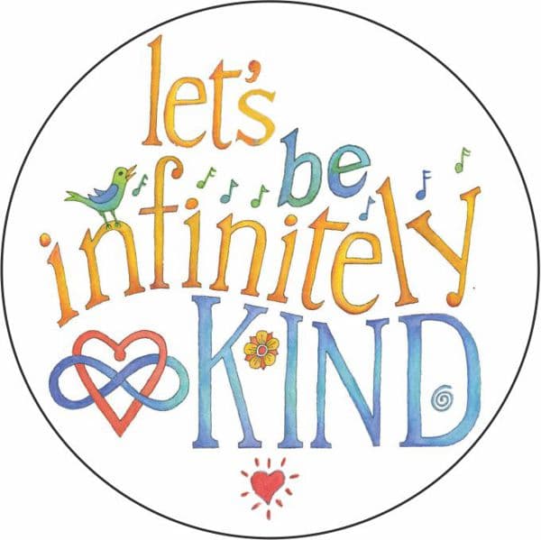 Let’s be infinitely Kind Button