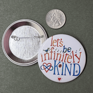 Infinitely Kind button - front and back