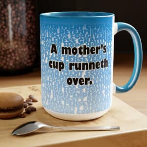 A Mother’s Two-Tone Coffee Mugs, 15oz