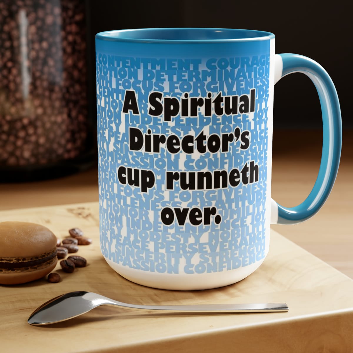 A Spiritual Director's Cup Runneth Over - 15oz Coffee Mug