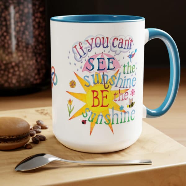 Be the Sunshine 15 oz Coffee Mug