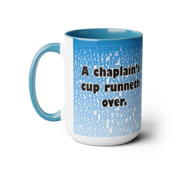A Chaplain’s Cup Runneth Over, 15oz Mug