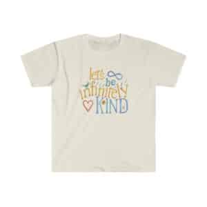 let's be infinitely Kind T-shirt in Natural