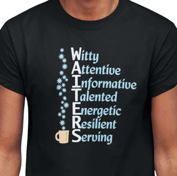 A Waiter's Qualities TShirt A Great Gift for a Waiter 4 colors