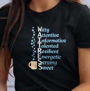 A Waitress' Qualities T Shirt - closeup