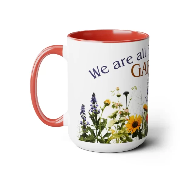 We are all Flowers of on Garden Coffee Mug in Red