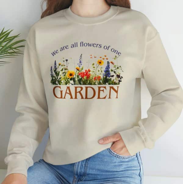 Flowers of One Garden Sweatshirt