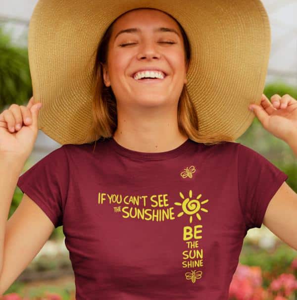 Be the Sunshine Shirt on Maroon