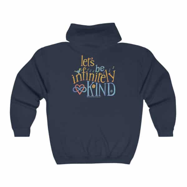 Let’s Be Infinitely Kind – Full Zip Hooded Sweatshirt in Navy