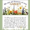 We are all flowers of one garden teaching card