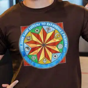 The Same God Listens to Everyone's Prayers T-shirt in Dark Chocolate