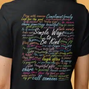 Simple Ways to be Kind T-shirt - closeup