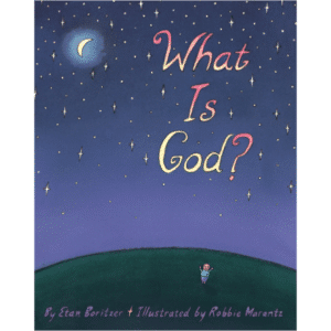 What is God? by Etan Boritzer - cover