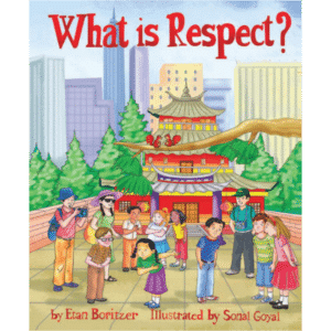 What is Respect? by Etan Boritzer - cover