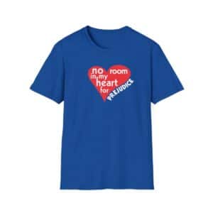 No Room in My Heart for Prejudice Cotton Softstyle T-Shirt - Royal