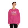 Love Everyone Always Crewneck Sweatshirt - Heliconia Pink