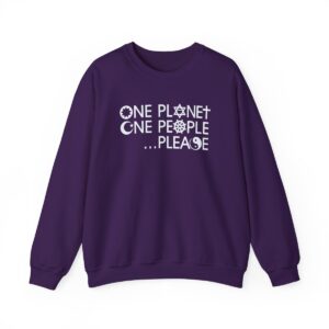 One Planet One People …Please Crewneck Sweatshirt - Purple