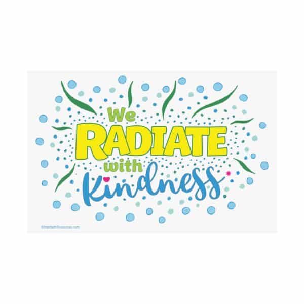 We RADIATE with Kindness – Radiation Therapy Poster