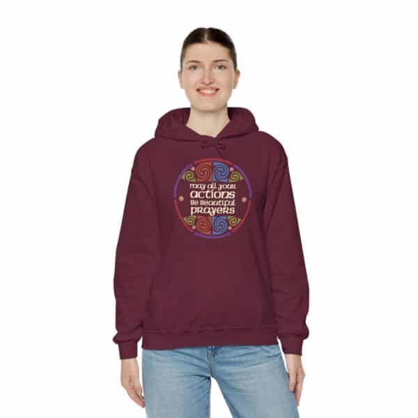 May All Your Actions Be Beautiful Prayers Hooded Sweatshirt with Pocket in Maroon