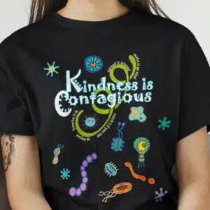 Kindness is Contagious T-shirt