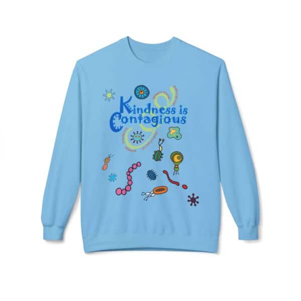 Sky Blue Kindness is Contagious Fleece Crewneck Sweatshirt