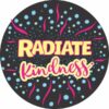 Radiate Kindness Design