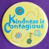 Kindness is Contagious Button