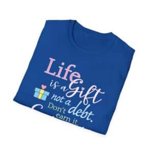 Life is a Gift T-Shirt - Royal