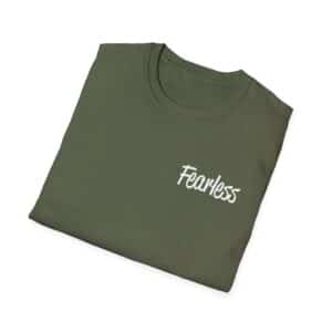 Be Fearless – Break the cycle - Military Green