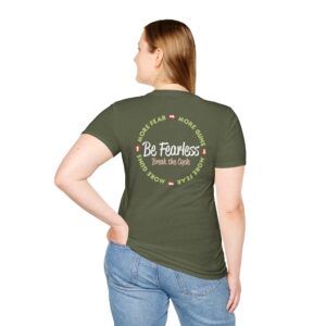 Be Fearless – Break the cycle - Military Green