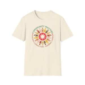 Community Matters T-Shirt - Natural