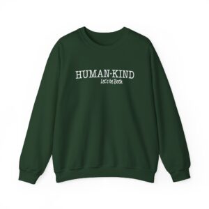 Human*Kind – Let’s be both Sweatshirt - Forest Green