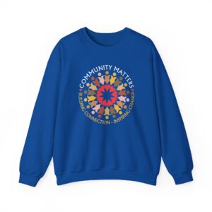 Community Matters Sweatshirt - Royal