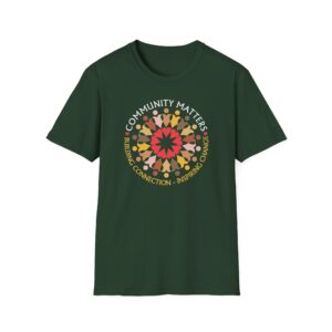 Community Matters T-Shirt - Forest Green