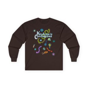 Kindness is Contagious LS T-shirt - Dark Chocolate