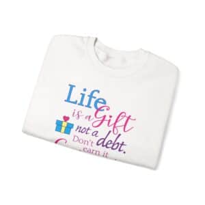 Life is a Gift Sweatshirt - White