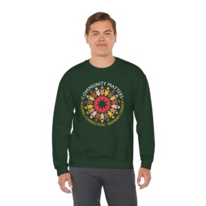 Community Matters Sweatshirt - Forest Green
