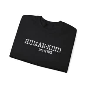 Human*Kind – Let’s be both Sweatshirt - Black