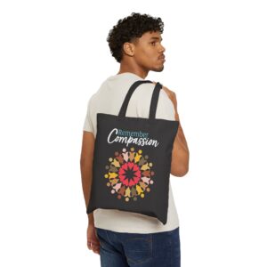 Remember Compassion Tote Bag