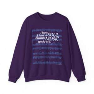 I know I have a SOUL because MUSIC speaks to it - Sweatshirt in Purple