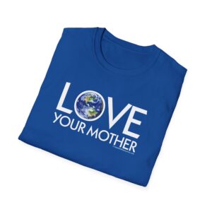 Love Your Mother T-Shirt in Royal