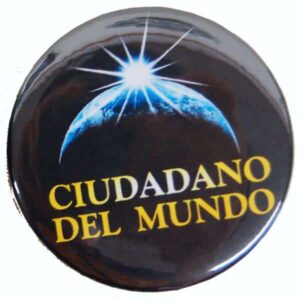 Ciudadano del Mundo (World Citizen) Button in Spanish