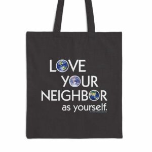 Love Your Neighbor Tote Bag