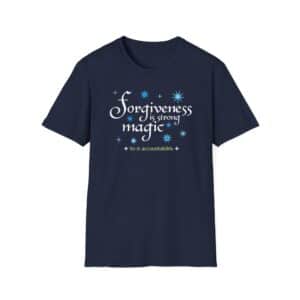 Forgiveness is strong magic T-shirt - Navy Blue