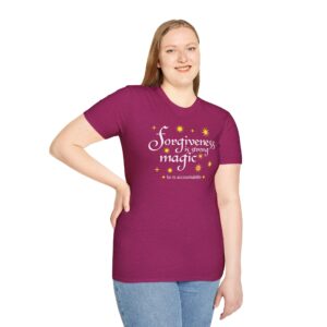 Forgiveness is strong magic T-shirt - Antique Heliconia