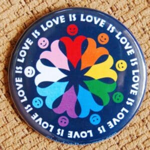 Love Is Love LGTBQ ally button