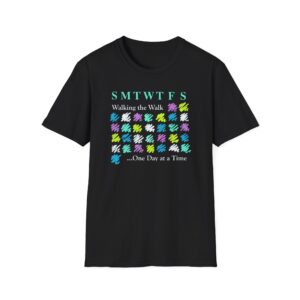 Walking the Walk …One Day at a Time Affirmation T-Shirt - Black